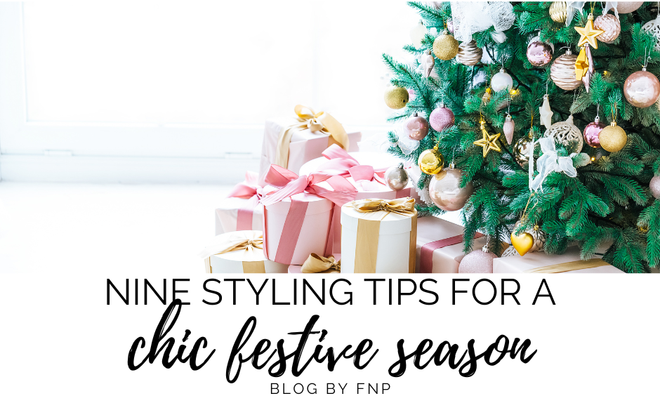 9 styling tips for a chic festive season