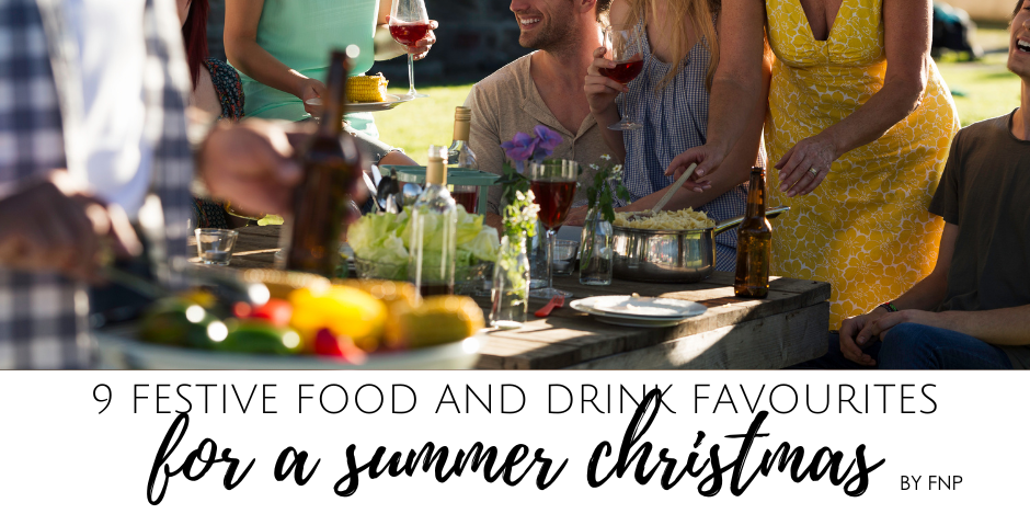 9 Festive Food and Drink Favourites to Enjoy in the Sun