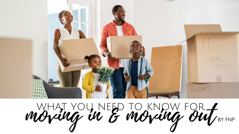 What You Need To Know For Moving In And Moving Out