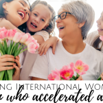 Celebrating International Women’s Day – 12 Women Who Accelerated Action!