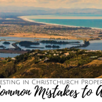 Investing in Christchurch Property? 10 Common Mistakes to Avoid
